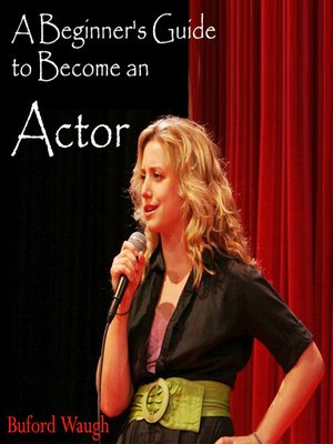 cover image of A Beginner's Guide to Become an Actor